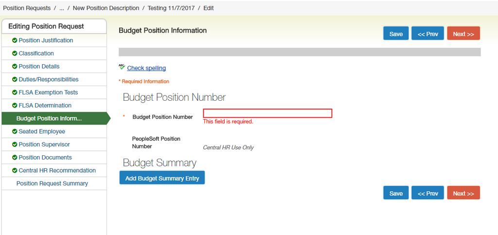 Budget Position Information Tab On this screen you are can enter the Budget Position Number. You also have the ability to add budget information.