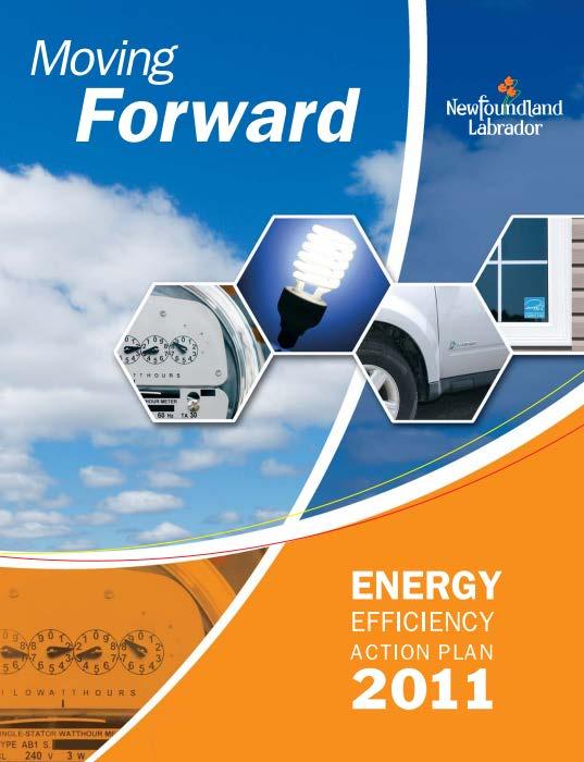 Introduction The Government of Newfoundland and Labrador recognizes that improving the province s energy efficiency is fundamental to enhancing long-term economic growth and environmental