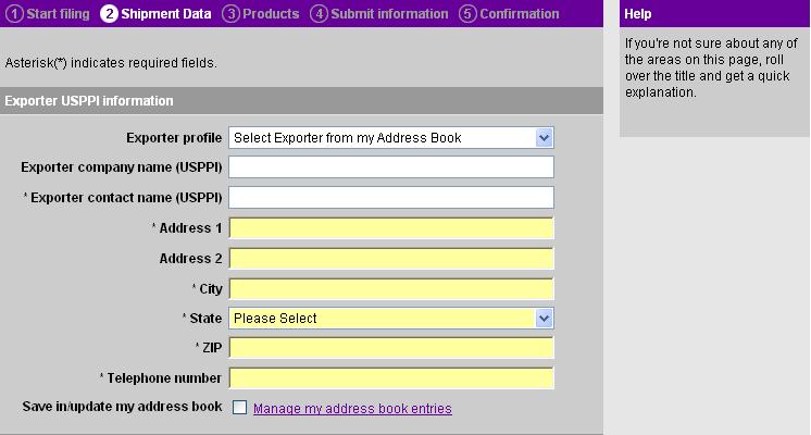 Step 1: Enter and File EEI Data Shipment Data Exporter USPPI Information 1 Exporter Profile Enter the Exporter company name and additional required fields.