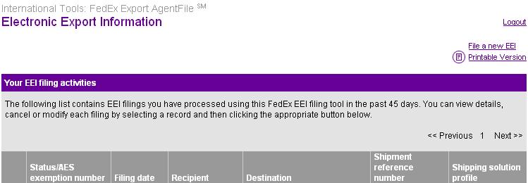 Step 1: Enter and File EEI Data File Additional EEIs If you are on the Your EEI filing activities screen and want to file additional EEIs, click File