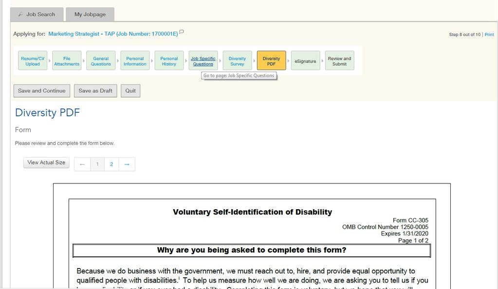 10. The Diversity PDF is an online form, which allows you to voluntarily self-identify your disability status. a. Please read through the form and then select one of the check boxes: Yes, I have a disability, No, I don t have a disability, or I do not wish to answer.