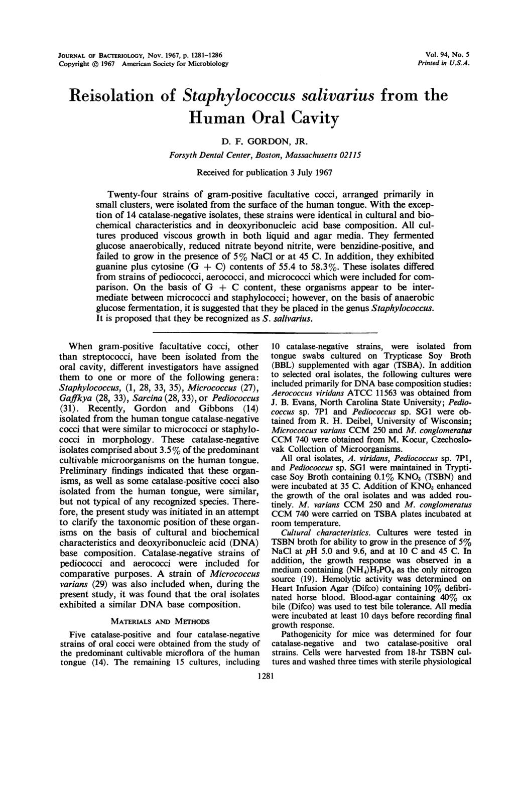 JOURNAL OF BACTERIOLOGY, Nov. 1967, p. 1281-1286 Vol. 94, No. 5 Copyright 1967 American Society for Microbiology Printed in U.S.A. Reisolation of Staphylococcus salivarius from the Human Oral Cavity D.