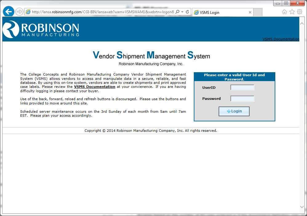 Login http://lansa.robinsonmfg.com/vsms The VSMS website requires a secure login. The login page displays UserID and Password.