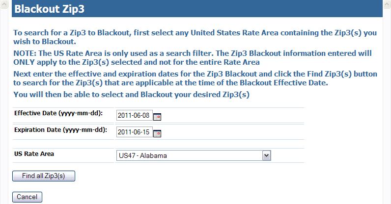 Figure 5-6. Blackout Zip3 Page Click the Find all Zip3(s) button to search for the applicable Zip3s (as shown in Figure 5-7).