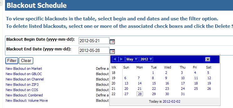 Figure 5-13. Enter Search Criteria The Blackout Schedule page refreshes and displays results based on the search criteria. Verify that your edits are listed correctly on the Blackout Schedule page.