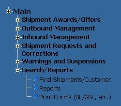 11 SEARCH/REPORTS The Find Shipments/Customer, Reports, and Print Forms links, located in the Search/Reports menu in the navigation tree (Figure 11-1) allow users to search for any shipment record