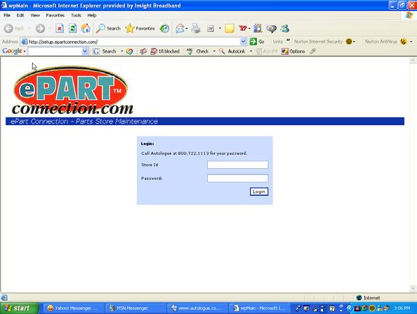 epartconnection Maintenance Screen Setup Procedure Step 1: Log in to The Parts Store Maintenance Screen To setup your epartconnection, you will need to access the following web address http://setup.
