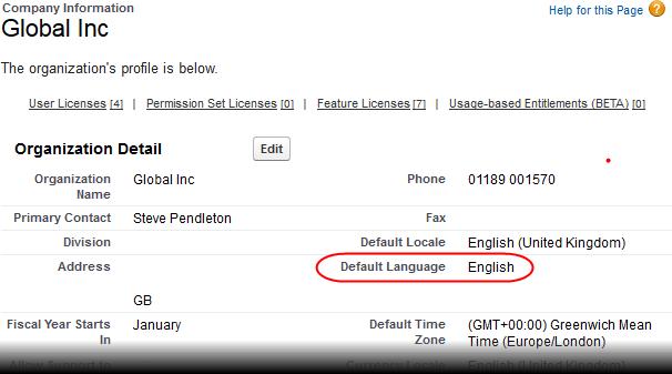 Changing the Default Language To check the default language for your org: Go to Setup > Administration Setup > Company Profile > Company Information.
