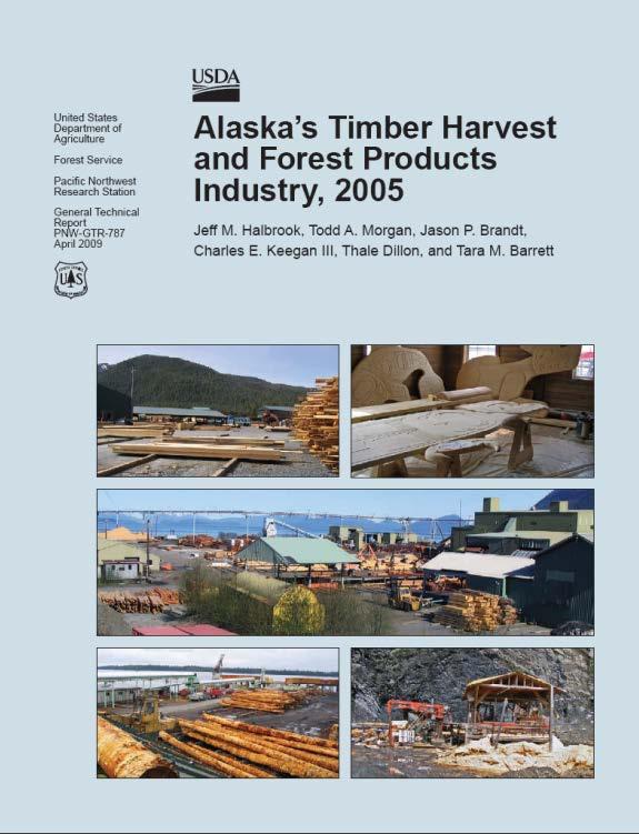 Industry Reports Alaska 2005, 2011 California, Idaho 2000, 2006, 2011 Nevada, Wyoming
