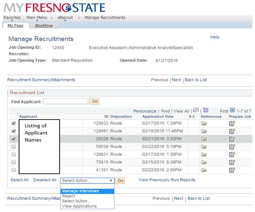 13. To change applicant status to Interviewed, check the boxes next to the appropriate name and select Manage Interviews in the drop down box. Then press Go. 14.