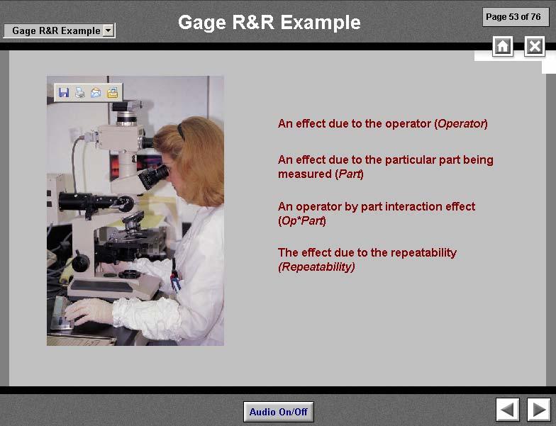 Let's look at an example of a Gage R&R Study using the steps discussed in the previous