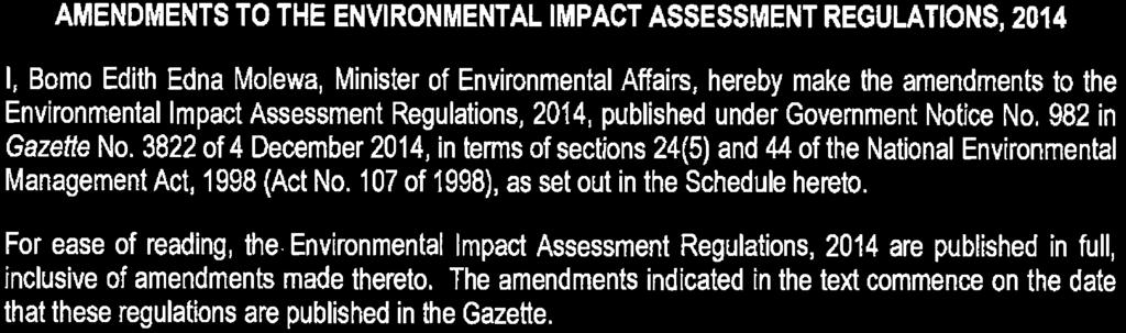 326 National Environmental Management Act (107/1998): Amendments to the Environmental Impact Assessment Regulations, 2014 40772 STAATSKOERANT, 7 APRIL 2017 No.