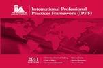 The International Professional Practices Framework 2012 IPPF The Red Book The IPPF & the professional practice of internal auditing The International Professional Practices Framework organizes The