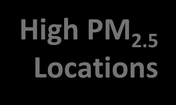 High PM 2.5 Locations 2011-2016 PM 2.