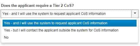 Your first task within this section is to confirm whether a Tier 2 CoS is required for your successful applicant to obtain right to work in the UK, having confirmed this with your successful