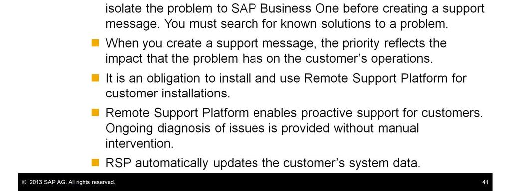 Here are some key points to take away from this session: The SAP Business One Support Cycle Navigator is a guide that you can follow to set up a support department.
