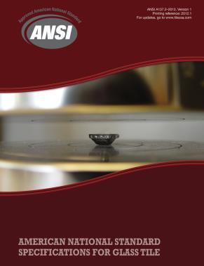 ANSI American National Standard Specifications Material and Installation Standards Revised every five years