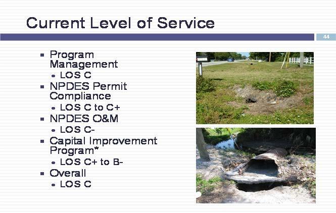 Mowing associated with the drainage system including ditches and ponds; Inspection, maintenance and certification of drainage facilities associated with the capital improvement program; Maintenance