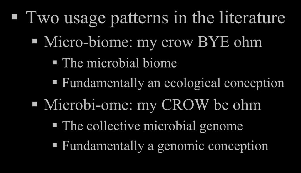 Where to place the accent in microbiome research?