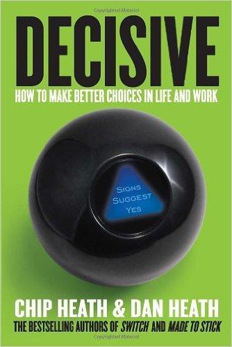 Decisive: How to Make Better Choices in Life and Work Risks in decision-making - decision situations to avoid: Narrow framing of a problem: focus on immediate issue; Wide set of design options