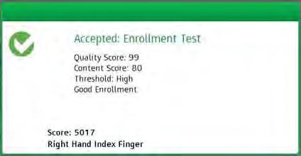 Accepted If you have enrolled only one finger, the system