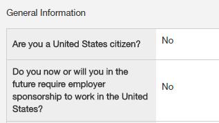 If an applicant answered No to US Citizen and Yes to Employer Sponsorship, be sure to consult with ISFS and reference the International New Hires Guide for additional