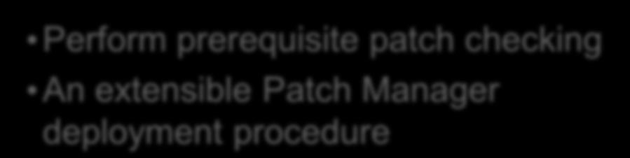 Perform prerequisite patch checking An