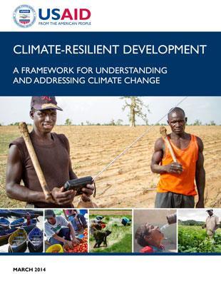Climate Resilient Development Framework Development-First Approach Starts with economic or development priorities Engages multiple sectors and