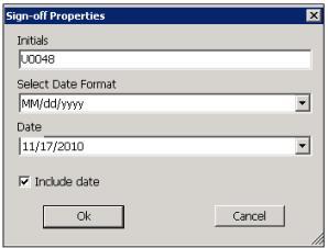 COMPLETE AUDIT PROGRAMS Sign-Off Properties For sign-off, you can determine what displays in the Performed by and Date column: initials, date format, and the date you want to display.