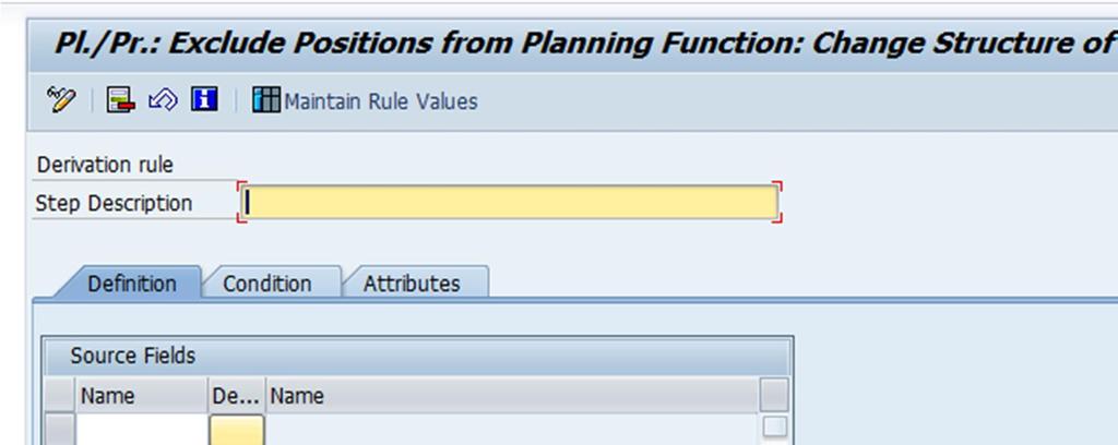 Fig. 10: Exclude Positions from Planning Functions Choose Maintain Rule Values and select the required rule values for the