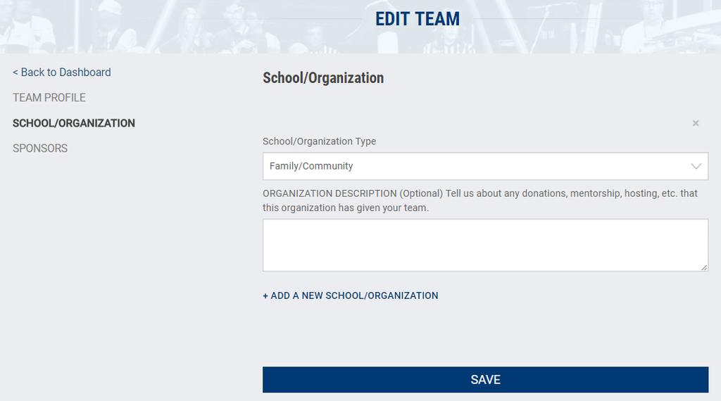 Complete School/Organization Information o If you don t see your school in the drop-down menu, scroll to the bottom and select My school is not in this list. o Click Save.