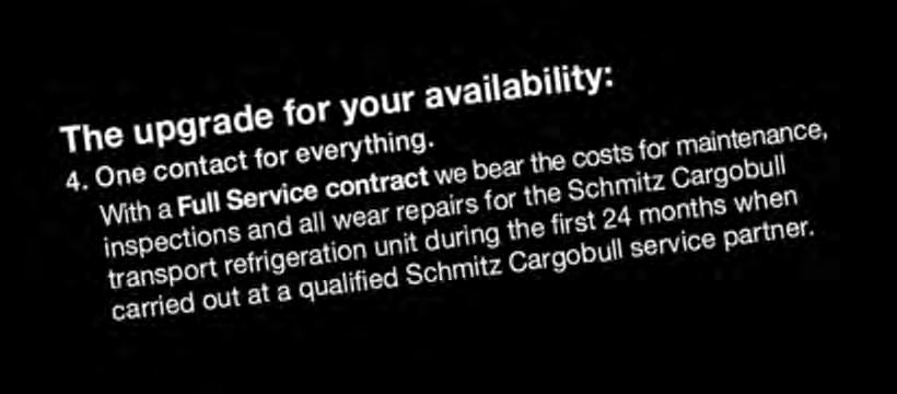 Schmitz Cargobull monitors the maintenance schedules, freeing up your staff. In addition, the documented maintenance also ensures you a high resale value.
