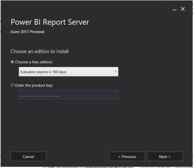 Download Power BI Report Server INSTALL: Choose between - Evaluation / Developer / Enter a product key Evaluation edition selected Developer edition selected Enter License key selected No core limit.
