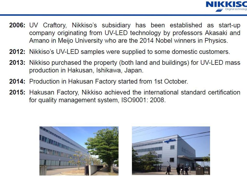 8 -LED Business Hakusan factory achieved ISO9001:2008 for its quality management system.