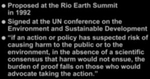 ! Proposed at the Rio Earth Summit in 1992!