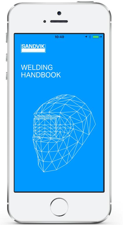 WHAT TO THINK ABOUT DURING WELDING SANDVIK WELDING APP Currently in APP Store and Google Play Sandvik Welding Included Datasheets, products and