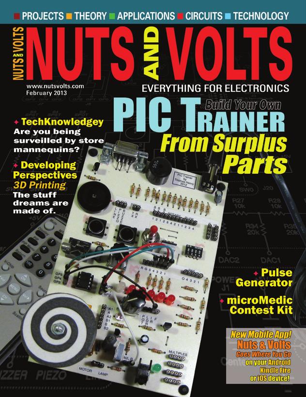 PROJECTS THEORY APPS CIRCUITS TECHNOLOGY VOLUME 35 2014 www.nutsvolts.com Nuts & Volts readers design and build electronic circuits and all kinds of cool factor projects.