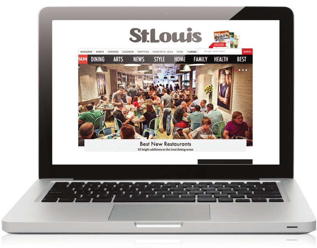 A combination of loyal magazine readers and onlineonly visitors makes up the stlmag.com audience, with traffic being directed from search engines, social media, and e-newsletters.