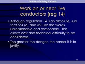 One of the Slides used for the Electricity at Work Regulations course, explaining the