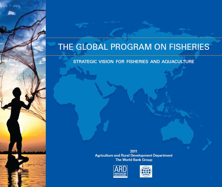 The World Bank Global Program on Fisheries & Aquaculture The Bank
