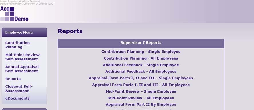 Additional Feedback Report Supervisor Click Reports from the Navigation Bar under the supervisor menu.