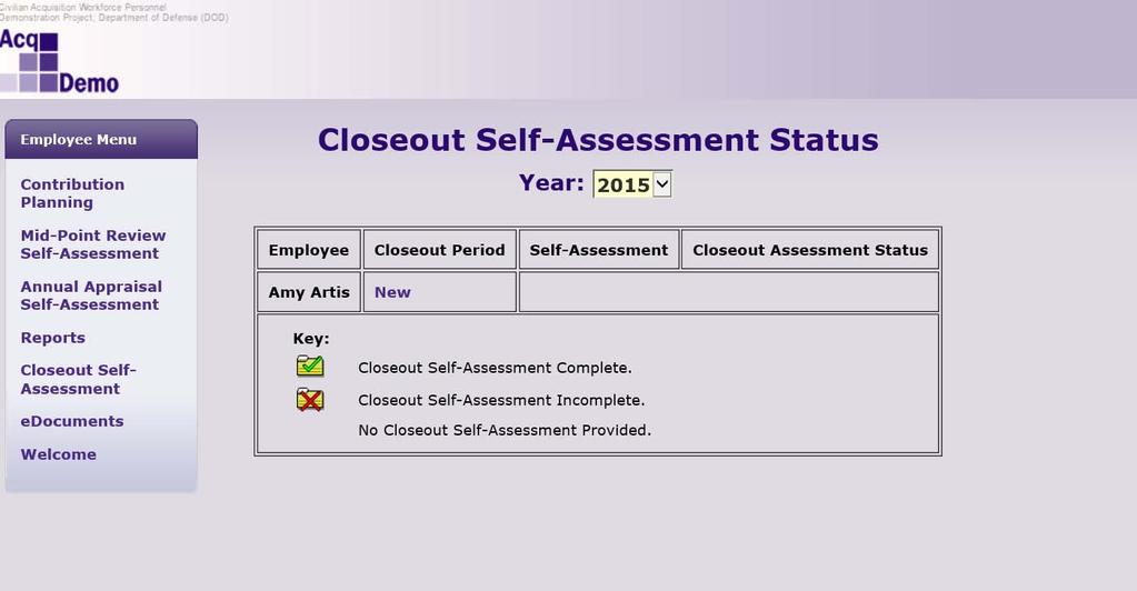 Closeout Module Click "Closeout Self Assessment" in Employee Menu. CAS2Net displays the "Closeout Self Assessment Status" screen.