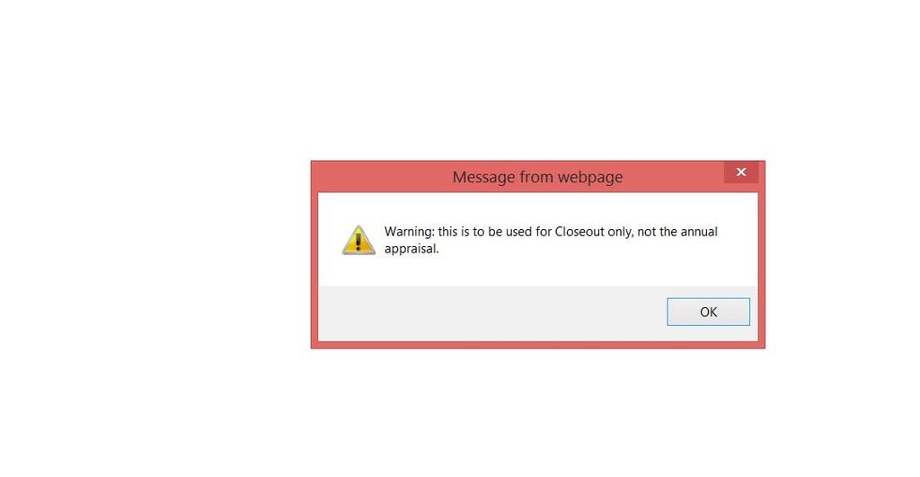 Closeout Module A Warning message appears to ensure the user is using