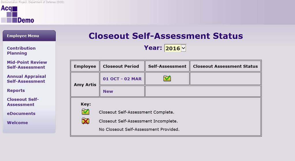 Employee Closeout Self Assessment Status The system refreshes the screen and shows