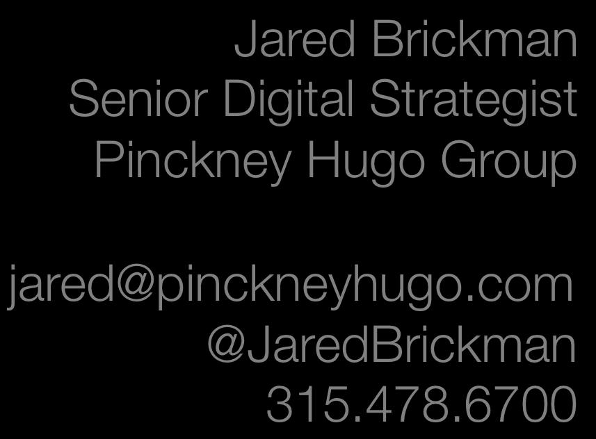 Jared Brickman Senior Digital Strategist Pinckney Hugo