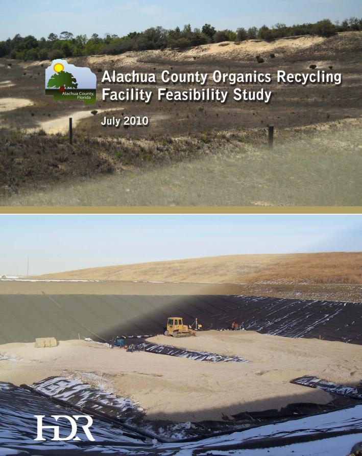 Organics Recycling Facility Feasibility Study Reviewed current technologies & costs Prepared