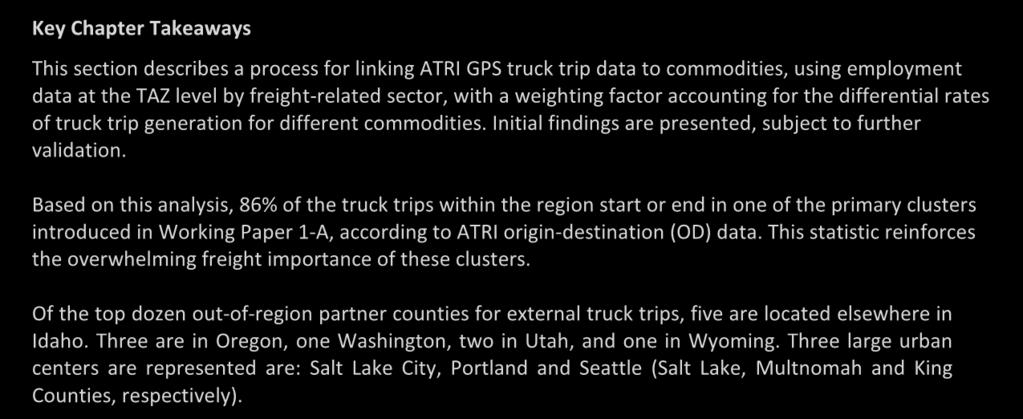 4Regional Truck Flows Key Chapter Takeaways This section describes a process for linking ATRI GPS truck trip data to commodities, using employment data at the TAZ level by freight-related sector,