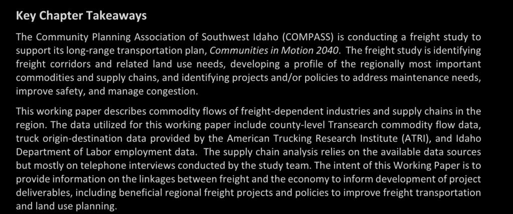 1 Introduction Key Chapter Takeaways The Community Planning Association of Southwest Idaho (COMPASS) is conducting a freight study to support its long-range transportation plan, Communities in Motion