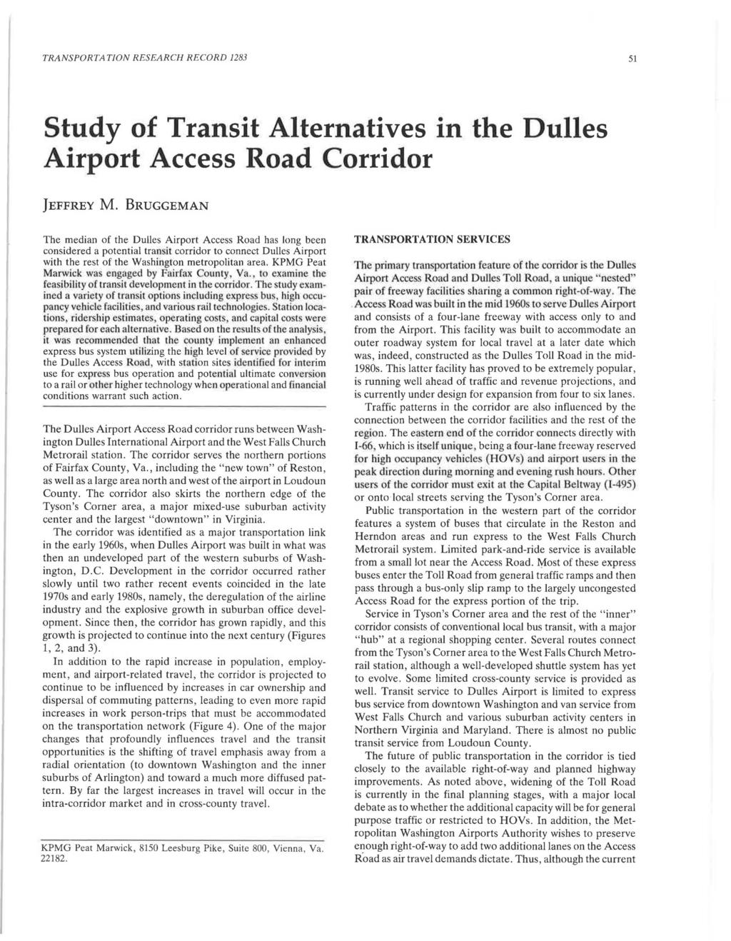 TRANSPORTA TJON RESEARCH RECORD 1283 51 Study of Transit Alternatives in the Dulles Airport Access Road Corridor JEFFREY M.
