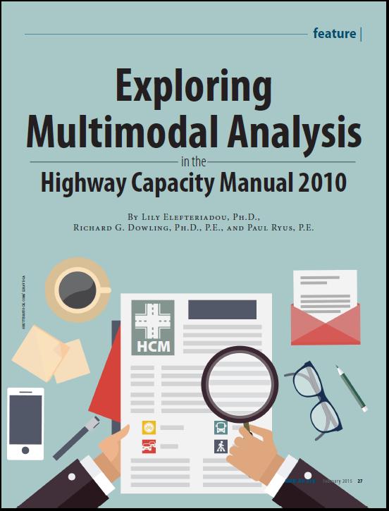 ITE Journal, February 2015 Need for an Updated Title Over the years, HCM content has expanded considerably beyond simply highway capacity Multiple